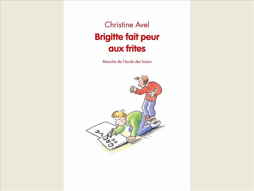 BRIGITTE FAIT PEUR AUX FRITES