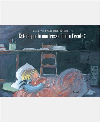 EST-CE QUE LA MAITRESSE DORT A L'ECOLE ?