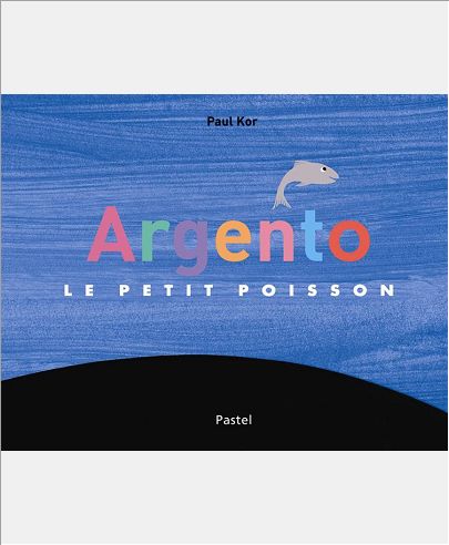 ARGENTO LE PETIT POISSON