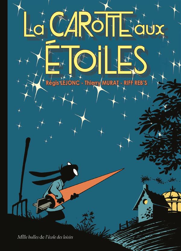 LA CAROTTE AUX ETOILES
