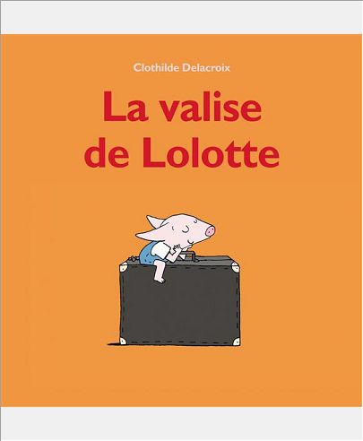 LA VALISE DE LOLOTTE