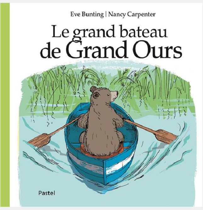 GRAND BATEAU DE GRAND OURS (LE)