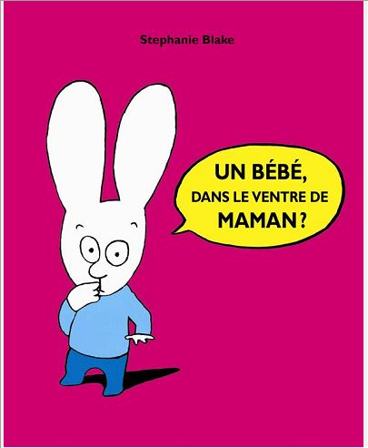 BEBE DANS LE VENTRE DE MAMAN (UN)