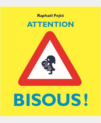 ATTENTION BISOUS !