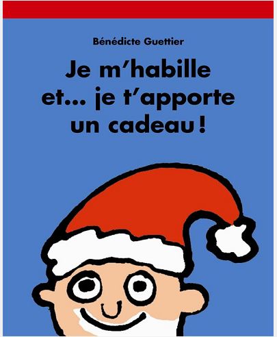 JE M HABILLE ET JE T APPORTE UN CADEAU
