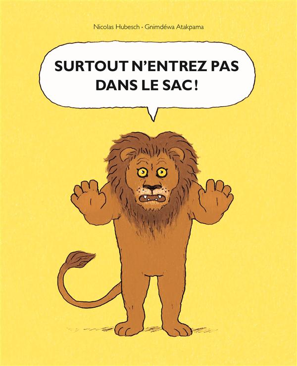 SURTOUT N ENTREZ PAS DANS LE SAC