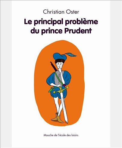 LE PRINCIPAL PROBLEME DU PRINCE PRUDENT