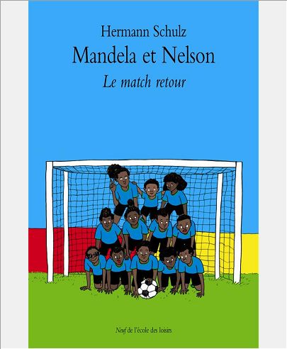 MANDELA ET NELSON T2 LE MATCH RETOUR
