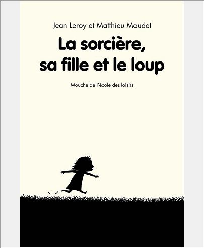 LA SORCIERE SA FILLE ET LE LOUP