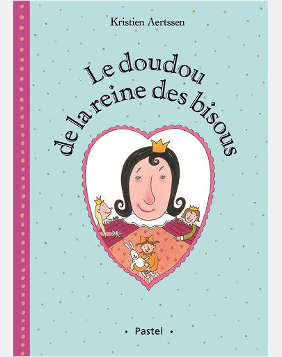 DOUDOU DE LA REINE DES BISOUS (LE)