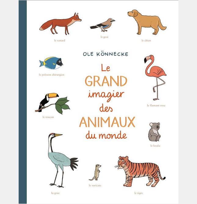 LE GRAND IMAGIER DES ANIMAUX DU MONDE