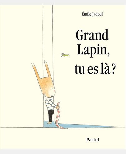 GRAND LAPIN TU ES LA ?