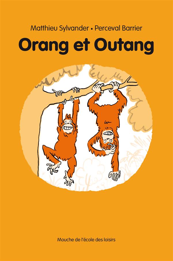 ORANG ET OUTANG