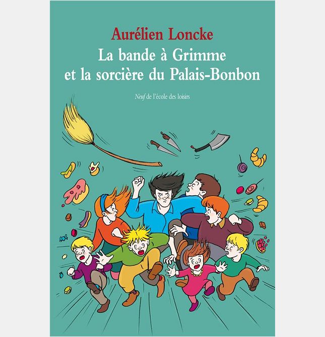 LA BANDE A GRIMME ET LA SORCIERE DU PALAIS BONBON.
