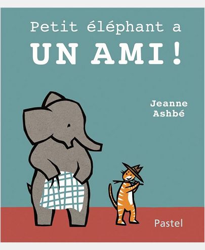 PETIT ELEPHANT A UN AMI !