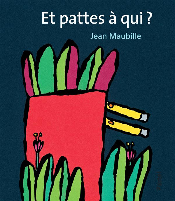 ET PATTES A QUI