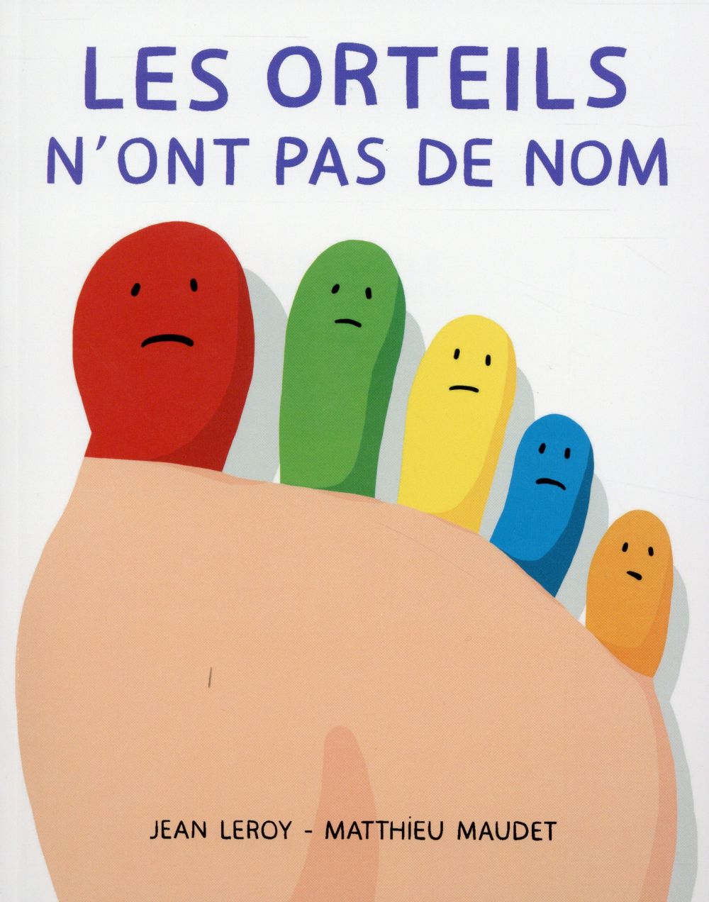 ORTEILS N'ONT PAS DE NOM (LES)