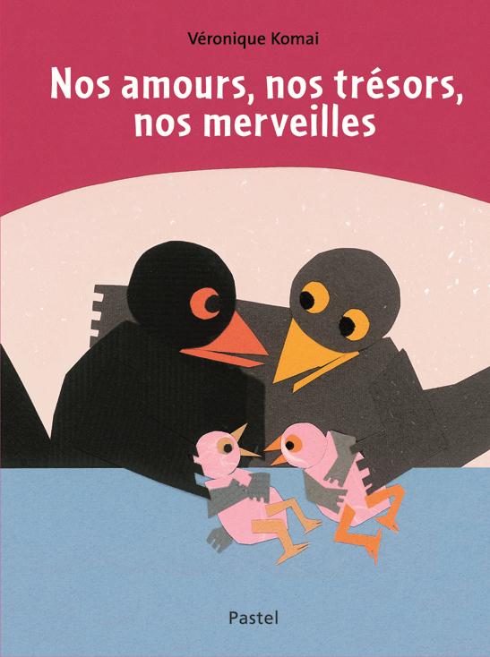 NOS AMOURS NOS TRESORS NOS MERVEILLES