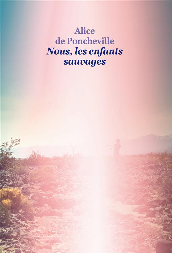 NOUS LES ENFANTS SAUVAGES (GF)