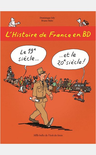 L'HISTOIRE DE FRANCE EN BD T6 LE XIXE ET LE XXE SIECLE