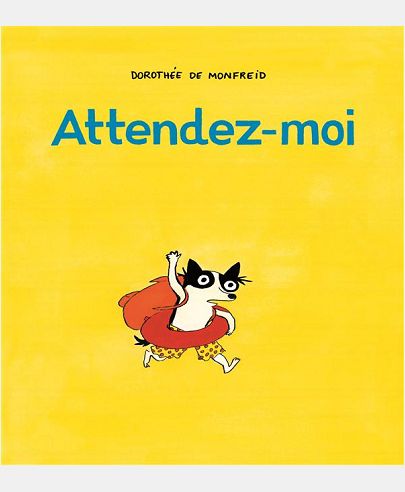 ATTENDEZ-MOI
