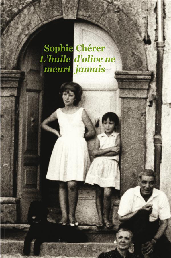 L'HUILE D'OLIVE NE MEURT JAMAIS (POCHE)