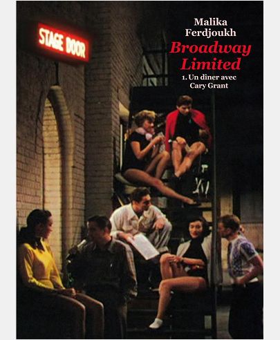 BROADWAY LIMITED - UN DINER AVEC CARY GRANT