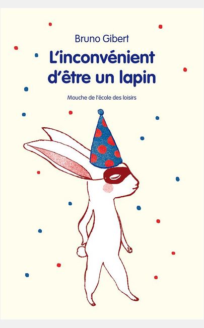 L'INCONVENIENT D'ETRE UN LAPIN