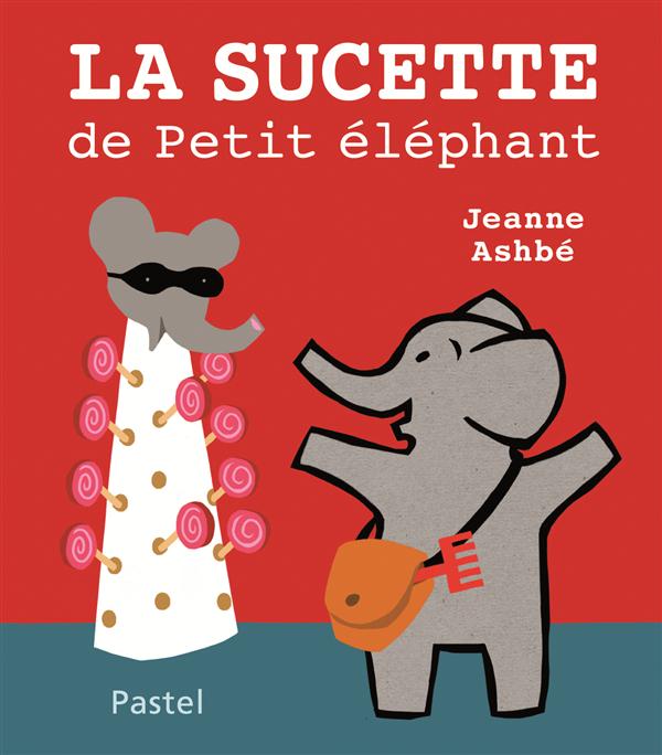 LA SUCETTE DE PETIT ELEPHANT