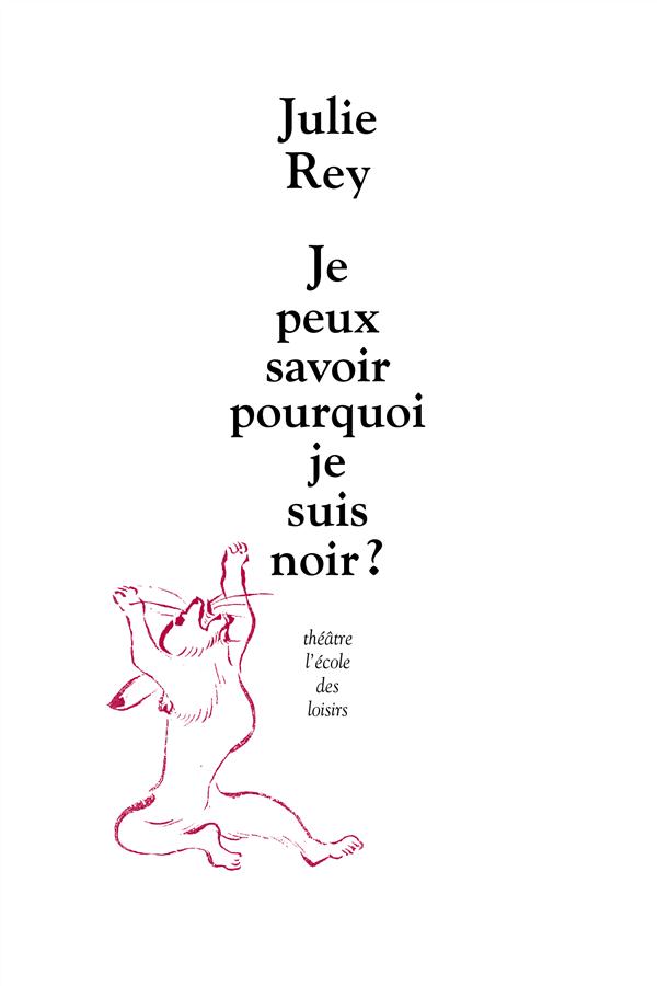 JE PEUX SAVOIR POURQUOI JE SUIS NOIR ?