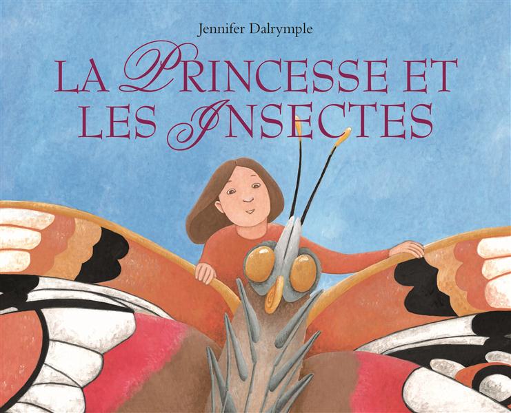LA PRINCESSE ET LES INSECTES (NE)