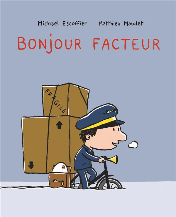 BONJOUR FACTEUR