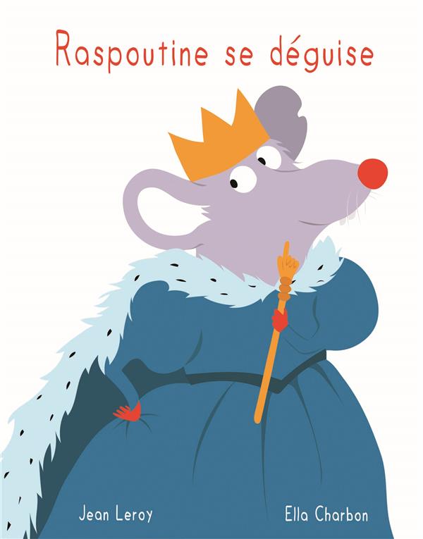 RASPOUTINE SE DEGUISE