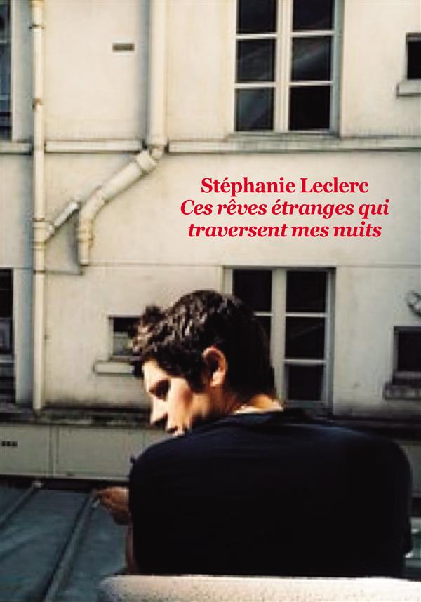 CES REVES ETRANGES QUI TRAVERSENT MES NUITS (GRAND FORMAT)