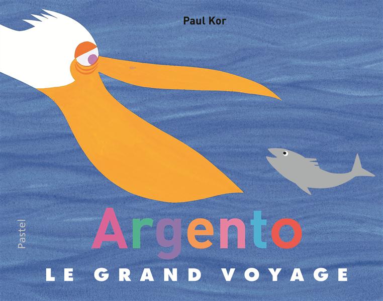 ARGENTO LE GRAND VOYAGE
