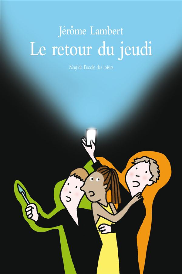 RETOUR DU JEUDI (LE)