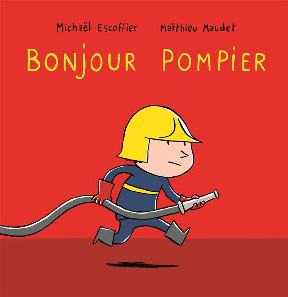 BONJOUR POMPIER