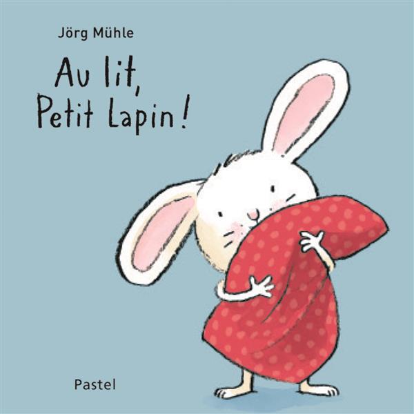 AU LIT PETIT LAPIN (TOUT CARTON)