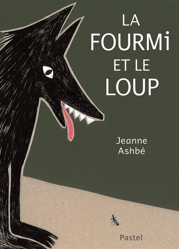 FOURMI ET LE LOUP (GRAND FORMAT) (LA)