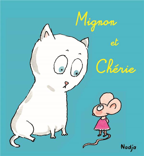 MIGNON ET CHERIE