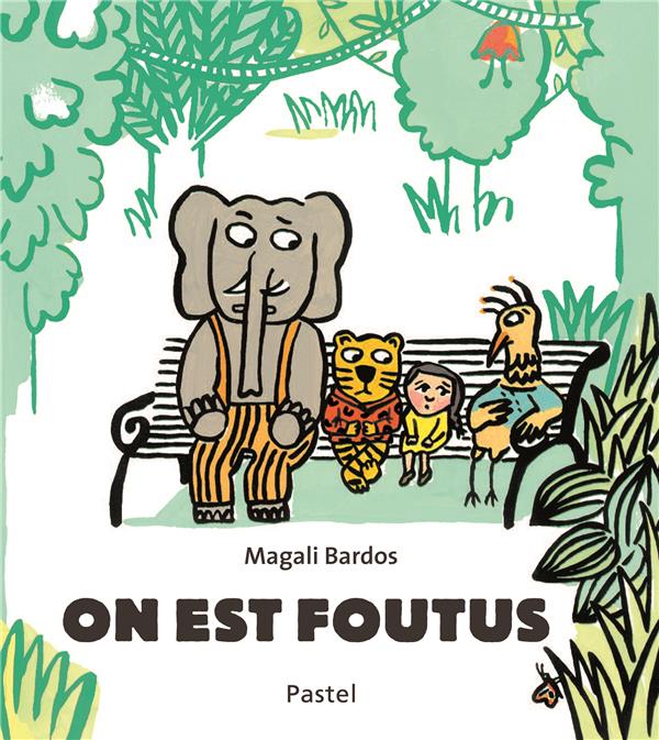 ON EST FOUTUS