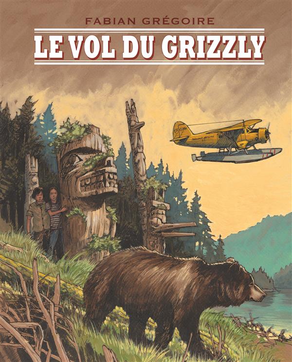 VOL DU GRIZZLY (LE)