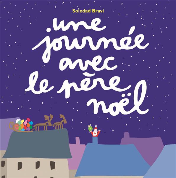 JOURNEE AVEC LE PERE NOEL (UNE)