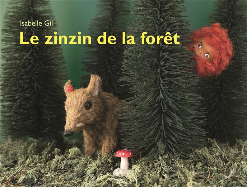 ZINZIN DE LA FORET (LE)