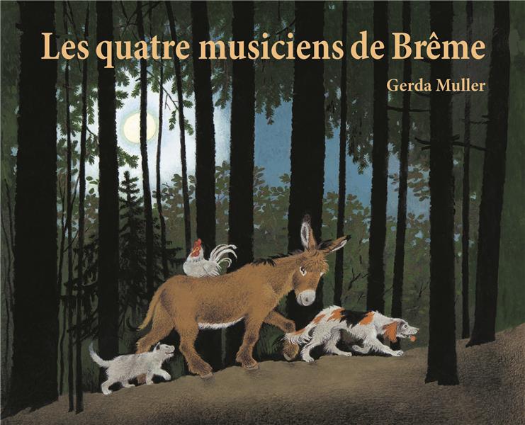 QUATRE MUSICIENS DE BREME (LES)