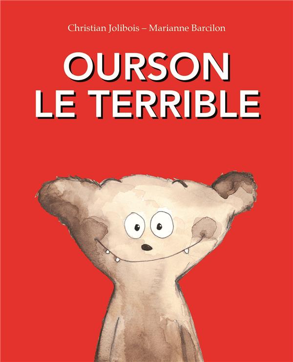 OURSON LE TERRIBLE