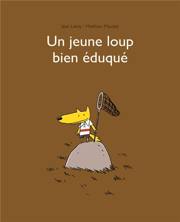 JEUNE LOUP BIEN EDUQUE (UN)