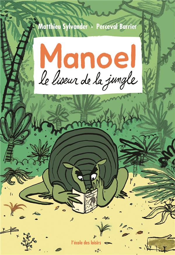 MANOEL LE LISEUR DE LA JUNGLE