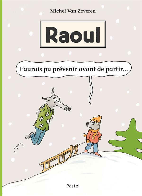 RAOUL T AURAIS PU PREVENIR AVANT DE PART