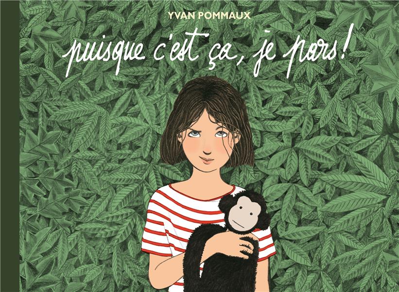 PUISQUE C'EST CA, JE PARS !